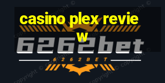 casino plex review