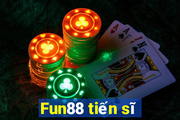 Fun88 tiến sĩ