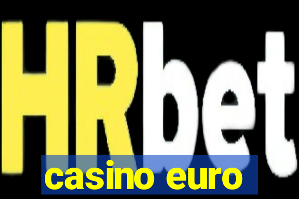 casino euro