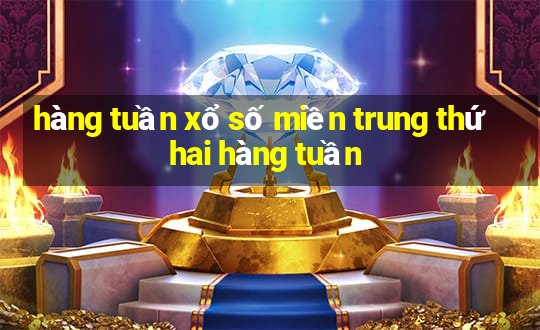 hàng tuần xổ số miền trung thứ hai hàng tuần