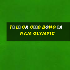 tỷ lệ cá cược bóng đá nam olympic