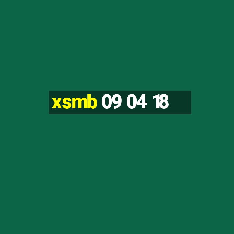 xsmb 09 04 18