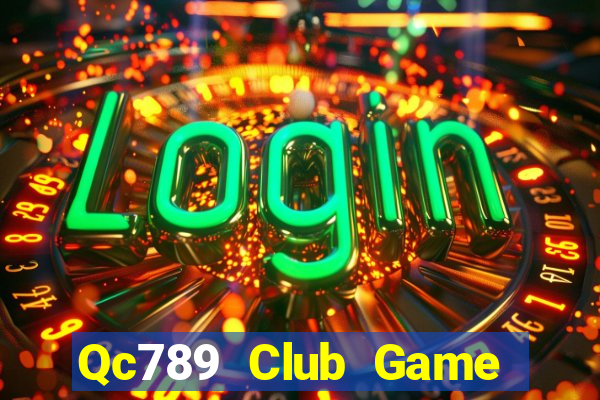 Qc789 Club Game Bài Vip Club Đổi Thưởng