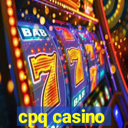 cpq casino