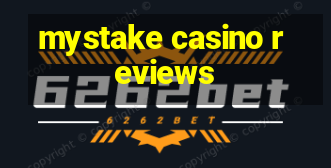 mystake casino reviews