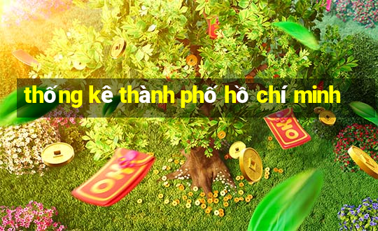 thống kê thành phố hồ chí minh