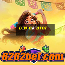 bắn cá btct