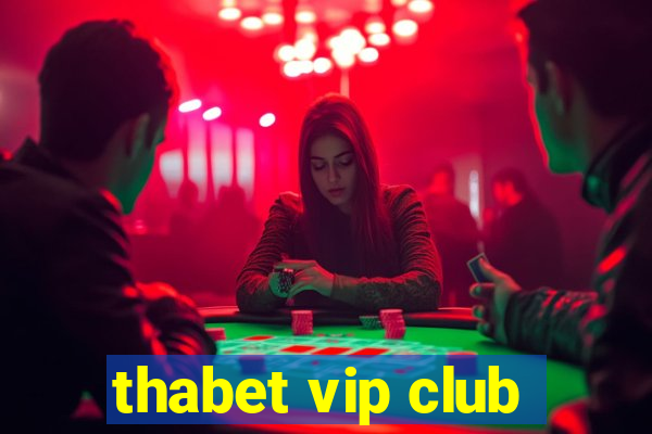 thabet vip club