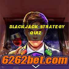 blackjack strategy quiz