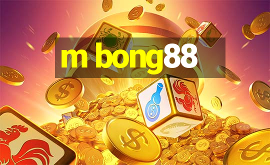 m bong88