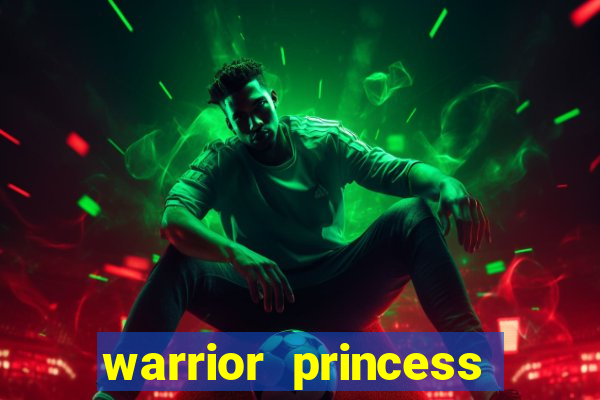 warrior princess slot online