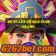 best las vegas club crawl