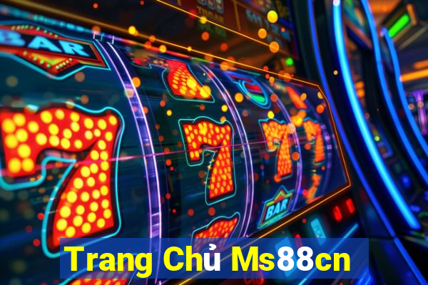 Trang Chủ Ms88cn