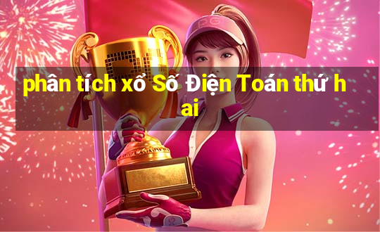 phân tích xổ Số Điện Toán thứ hai