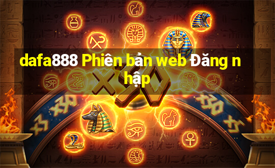 dafa888 Phiên bản web Đăng nhập