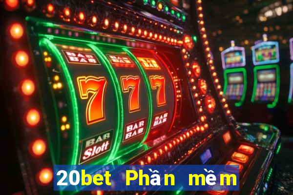 20bet Phần mềm Caimin Tang