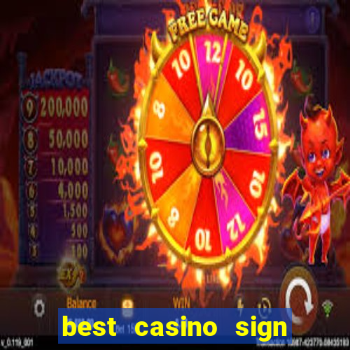 best casino sign up bonus