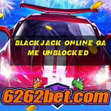 blackjack online game unblocked