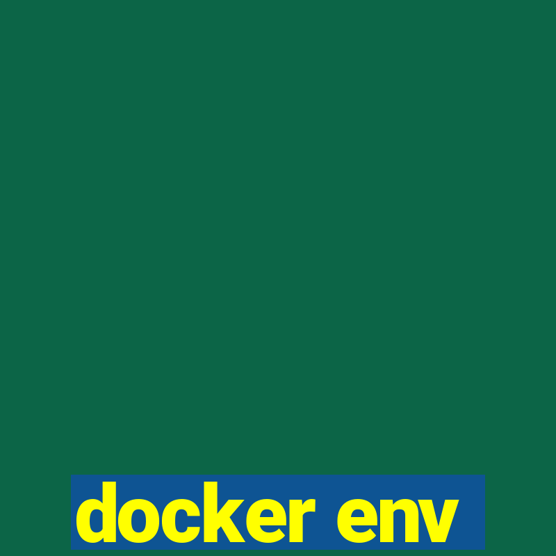 docker env