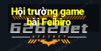 Hội trường game bài Feihiro