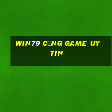 Win79 cổng game uy tín