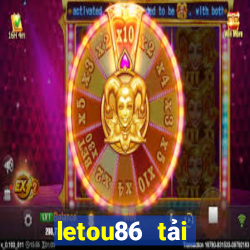 letou86 tải xuống app