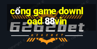 cổng game download 88vin