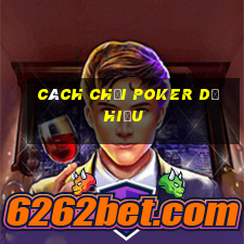 cách chơi poker dễ hiểu