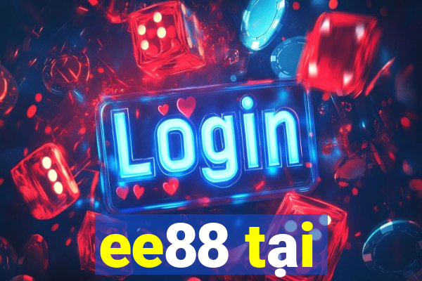 ee88 tại