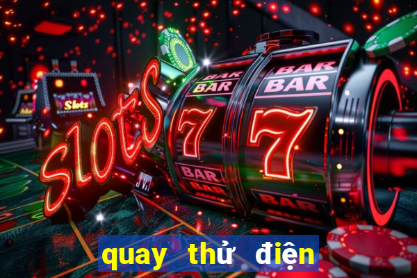 quay thử điện từ đà nẵng