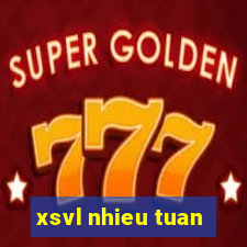 xsvl nhieu tuan