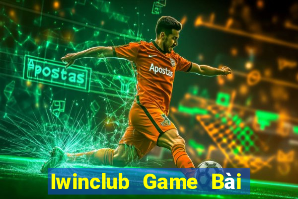 Iwinclub Game Bài Vip Club Đổi Thưởng