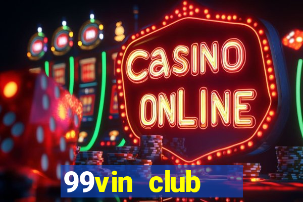 99vin club   cổng game quốc tế hà nội