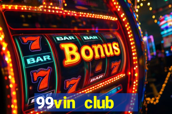 99vin club   cổng game quốc tế hà nội