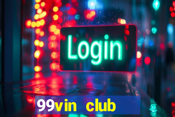 99vin club   cổng game quốc tế hà nội