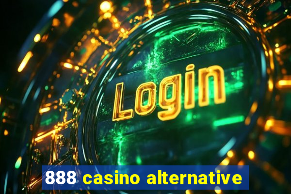 888 casino alternative