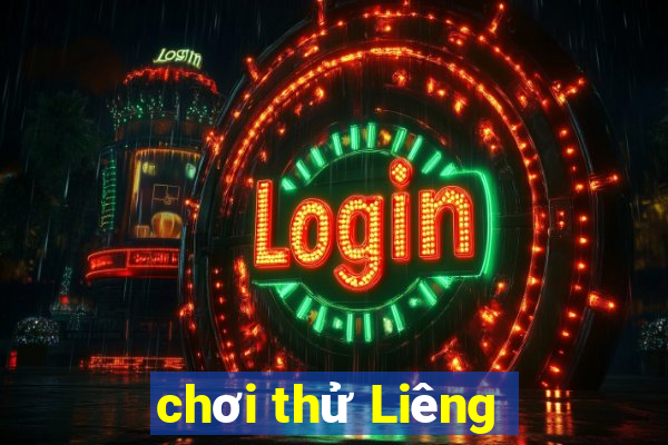 chơi thử Liêng