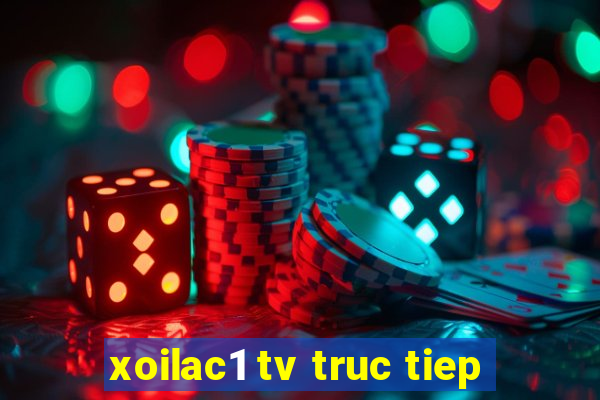 xoilac1 tv truc tiep