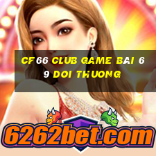 Cf66 Club Game Bài 69 Doi Thuong