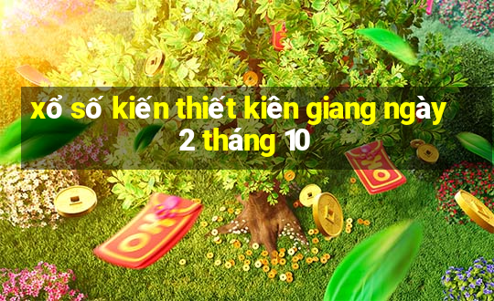 xổ số kiến thiết kiên giang ngày 2 tháng 10