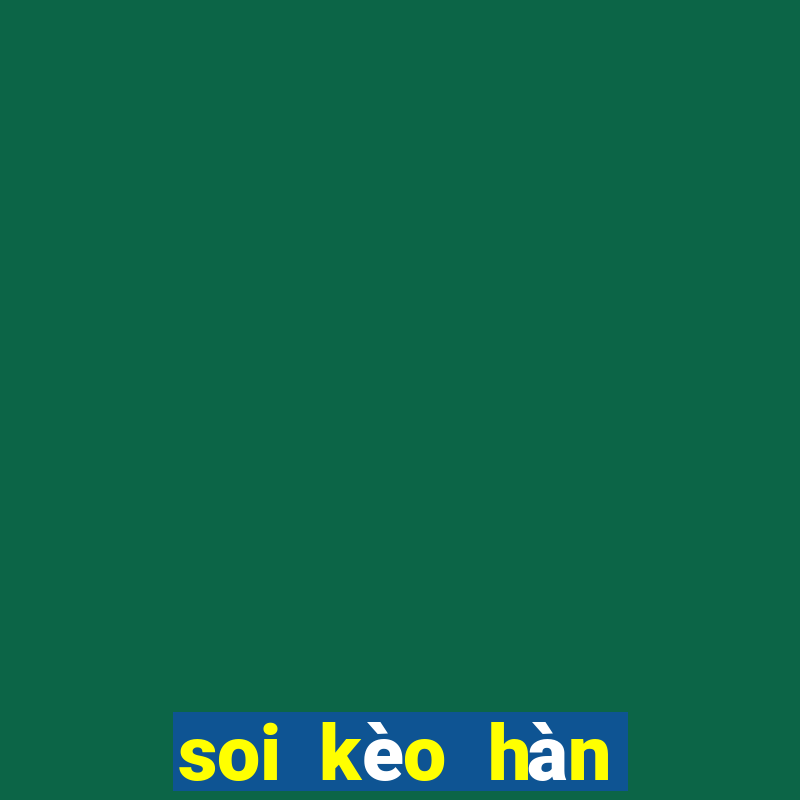 soi kèo hàn quốc vs bahrain