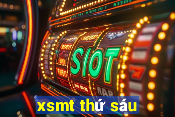 xsmt thứ sáu