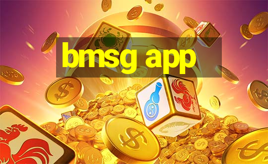 bmsg app