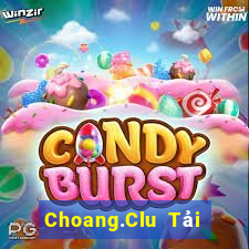 Choang.Clu Tải Game Bài Nhất Vip