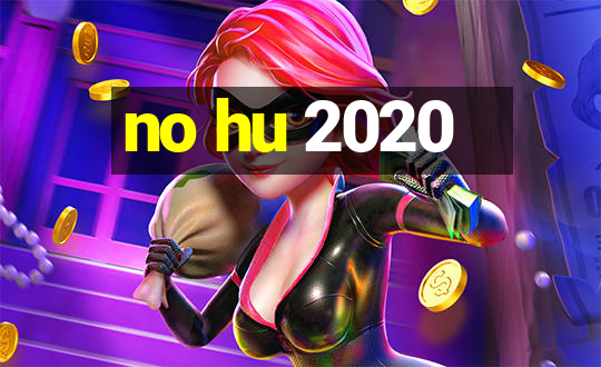 no hu 2020