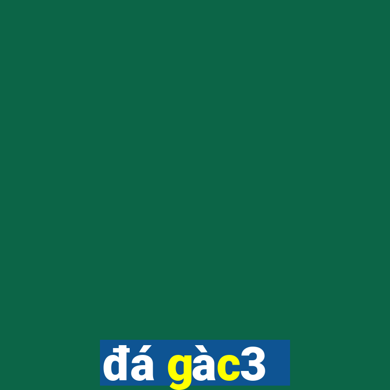 đá gà c3