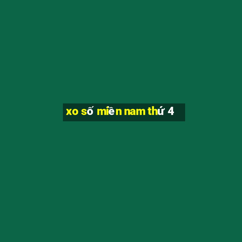 xo số miền nam thứ 4