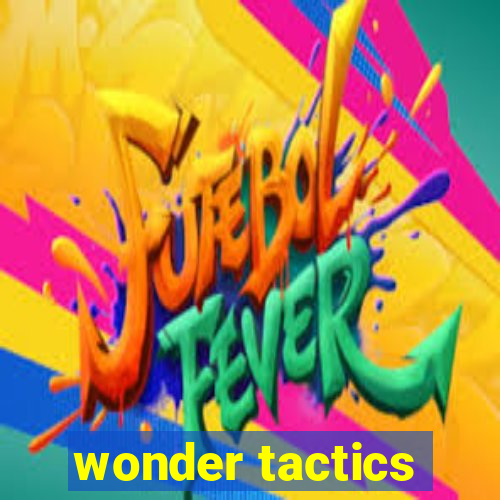 wonder tactics