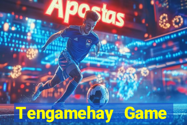 Tengamehay Game Bài Quốc Tế