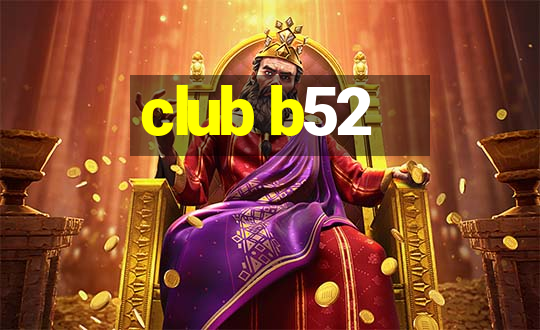 club b52